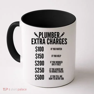 Plumber Extra Charges Coffee Mug