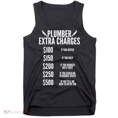 Plumber Extra Charges Tank Top