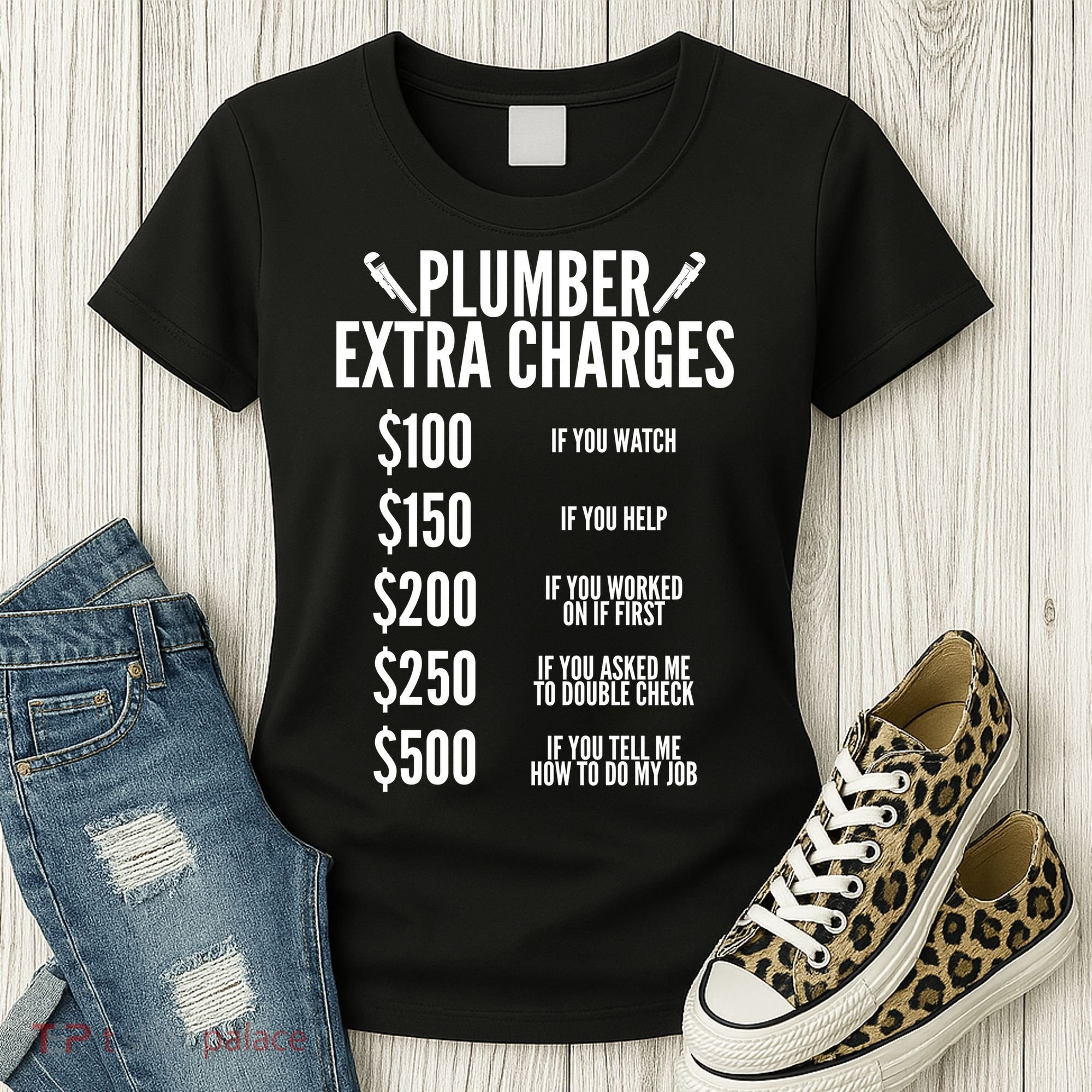 Plumber Extra Charges Women's T-Shirt
