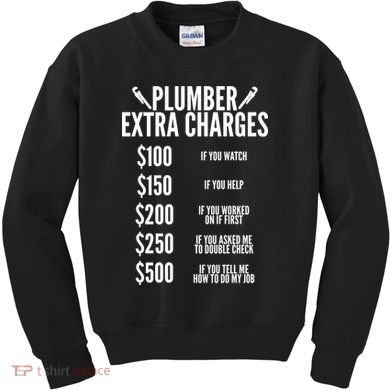 Plumber Extra Charges Kids Sweatshirt