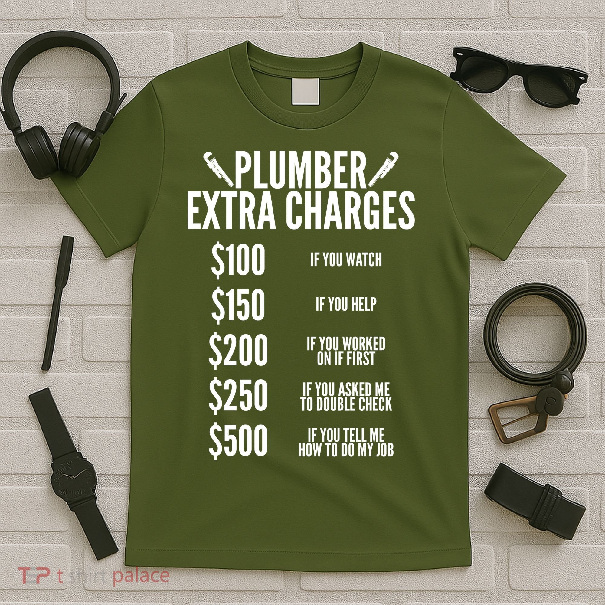 Plumber Extra Charges T-Shirt