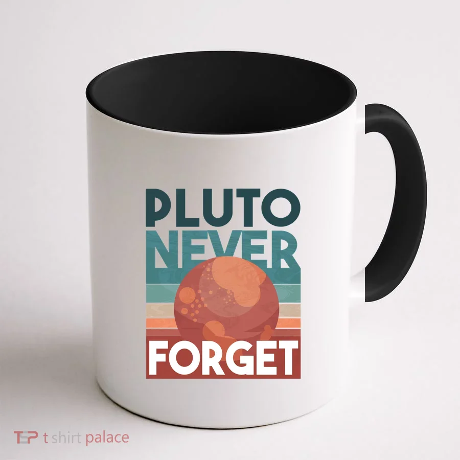 Pluto Never Forget Coffee Mug