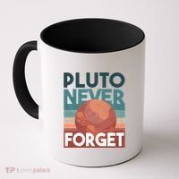 Pluto Never Forget Coffee Mug thumb 0