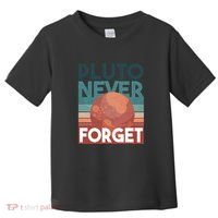 Pluto Never Forget Toddler T-Shirt thumb 0