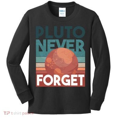 Pluto Never Forget Kids Long Sleeve Shirt