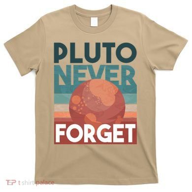 Pluto Never Forget T-Shirt