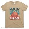 Pluto Never Forget T-Shirt