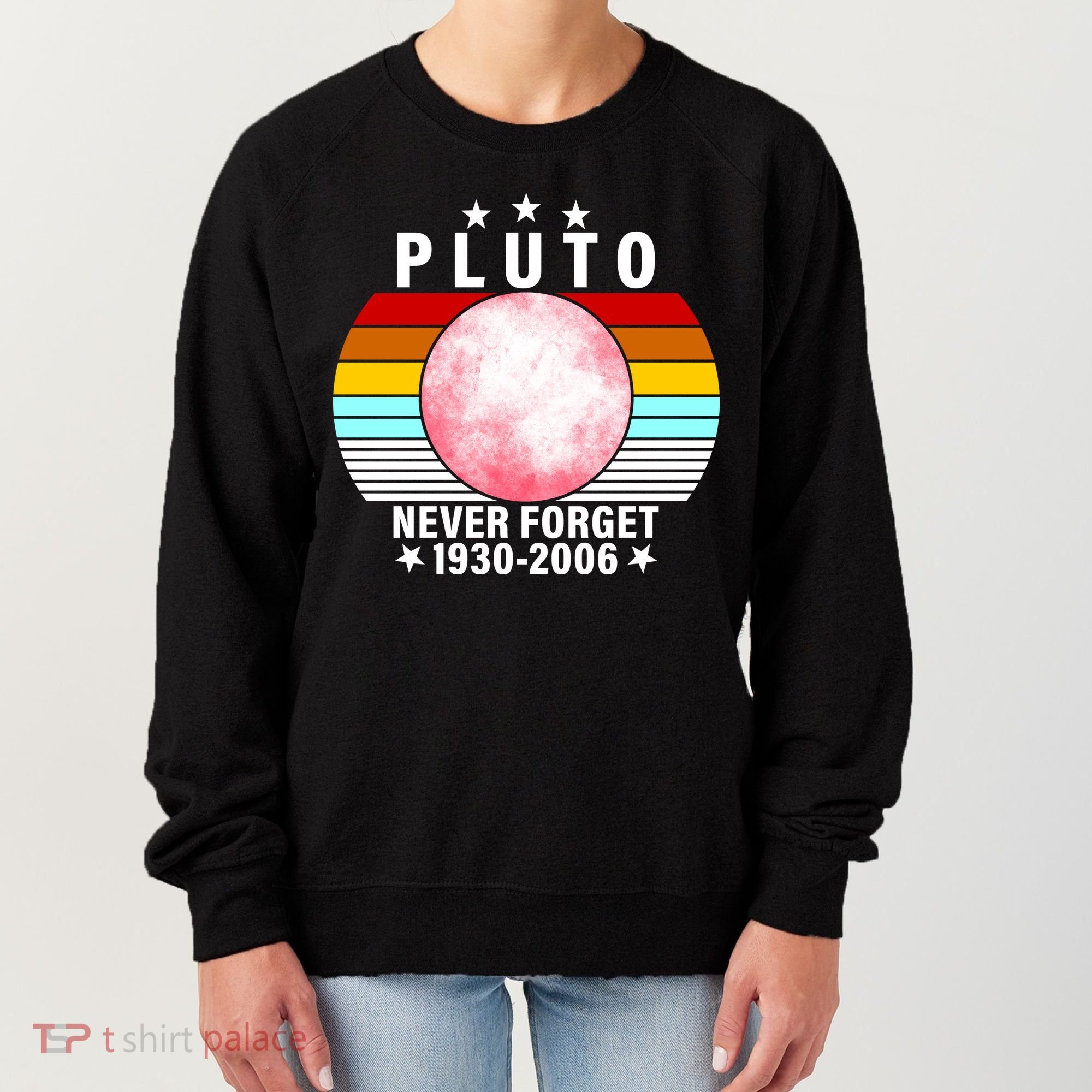 Pluto Never Forget 1930-2006 Women's Sweatshirt