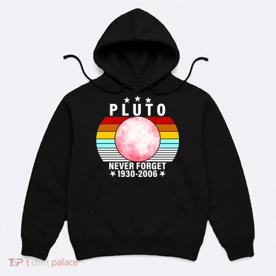 Pluto Never Forget 1930-2006 Hoodie