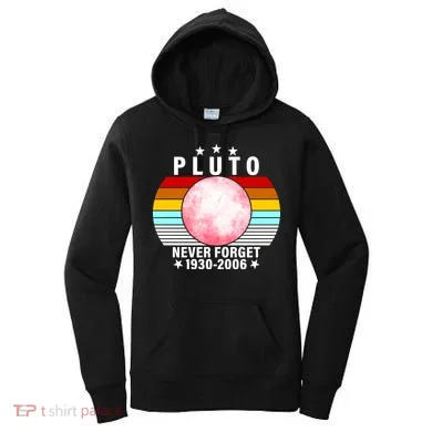 Pluto Never Forget 1930-2006 Women's Hoodie