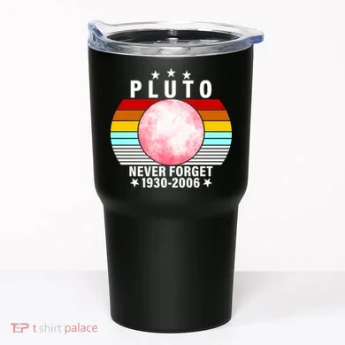 Pluto Never Forget 1930-2006 Tumbler