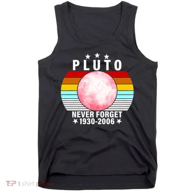Pluto Never Forget 1930-2006 Tank Top