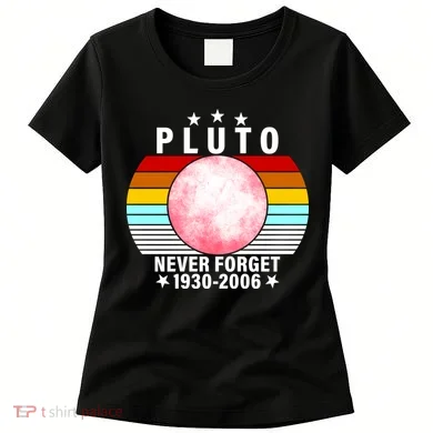 Pluto Never Forget 1930-2006 Women's T-Shirt