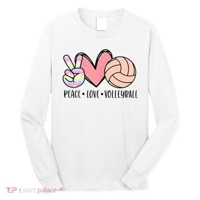 Peace Love Volleyball Long Sleeve Shirt