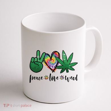 Peace Love Weed Marijuana Hippie Weed Cannabis 420 Stoner Coffee Mug back