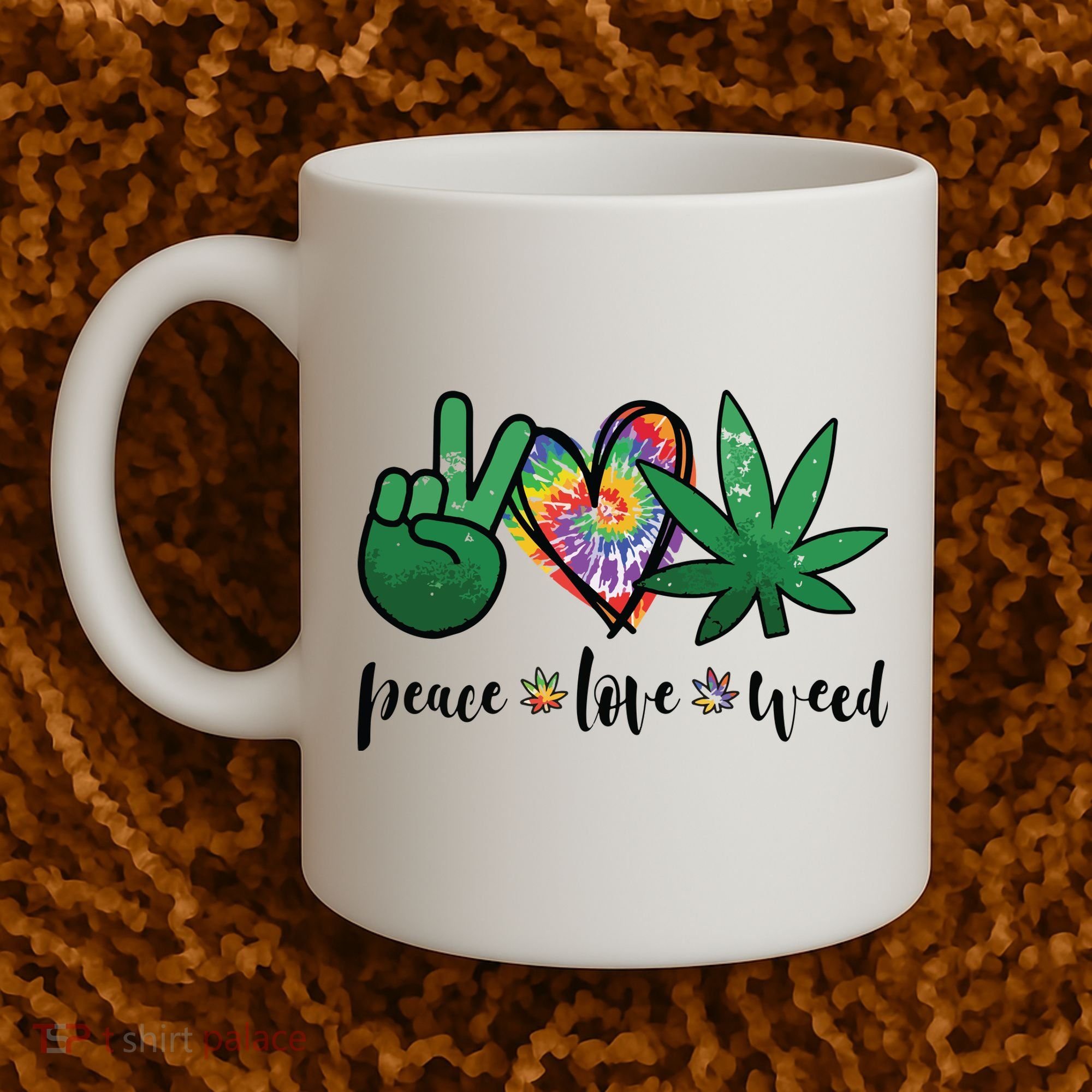 Peace Love Weed Marijuana Hippie Weed Cannabis 420 Stoner Coffee Mug