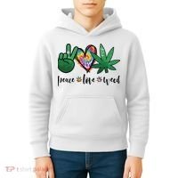 Peace Love Weed Marijuana Hippie Weed Cannabis 420 Stoner Kids Hoodie thumb 4