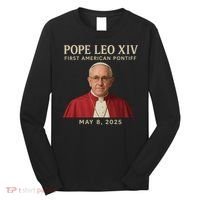 Pope Leo XIV First American Pontiff May 8th 2025 Long Sleeve Shirt thumb 0