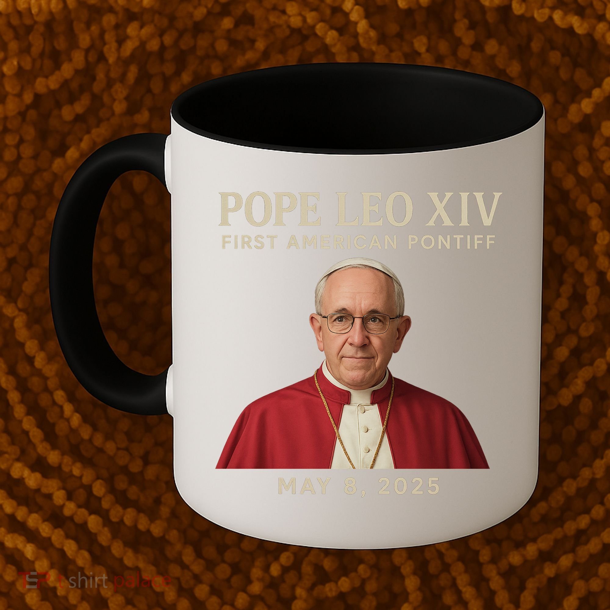 Pope Leo XIV First American Pontiff May 8th 2025 Coffee Mug