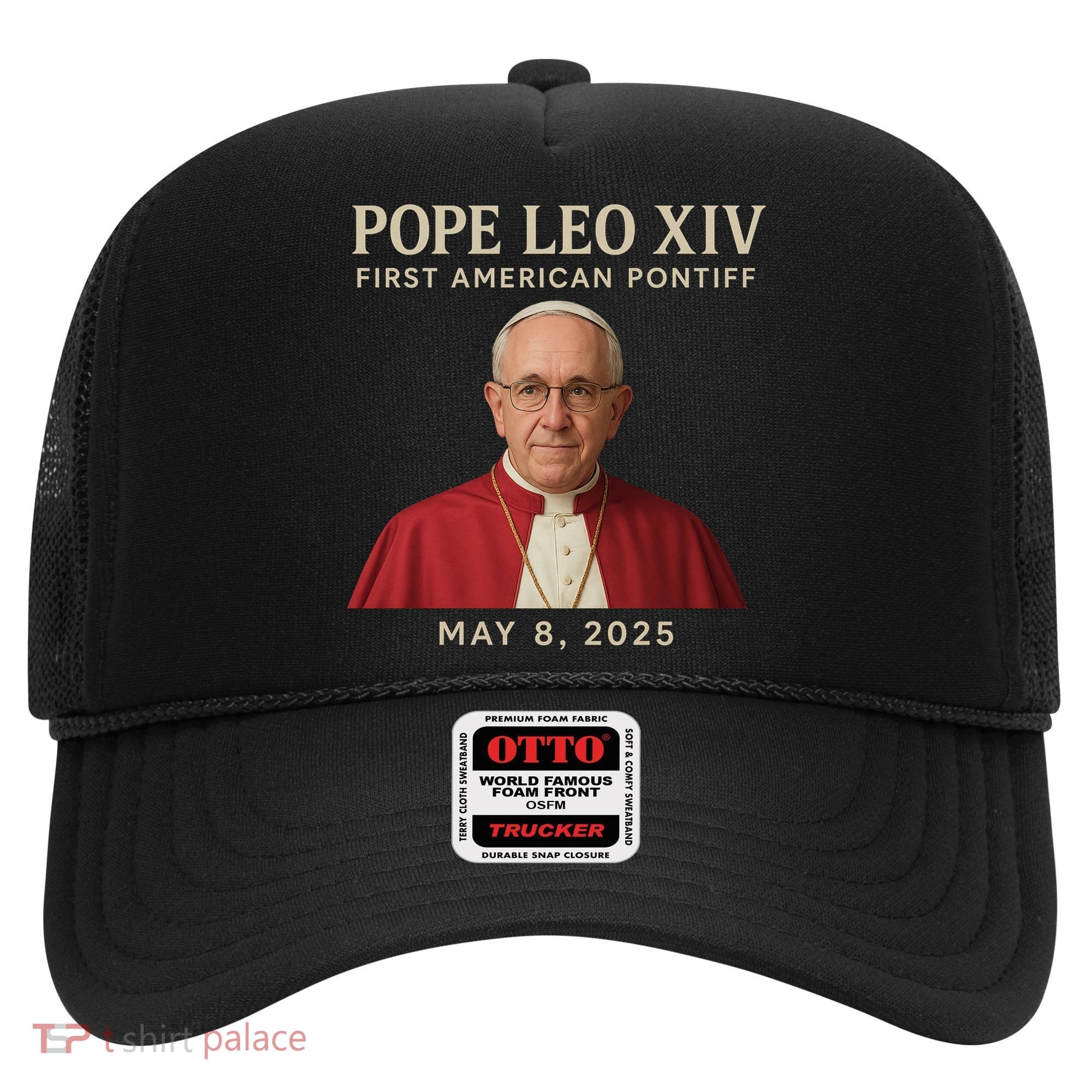 Pope Leo XIV First American Pontiff May 8th 2025 Hat