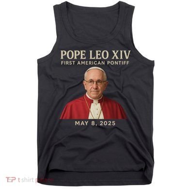 Pope Leo XIV First American Pontiff May 8th 2025 Tank Top