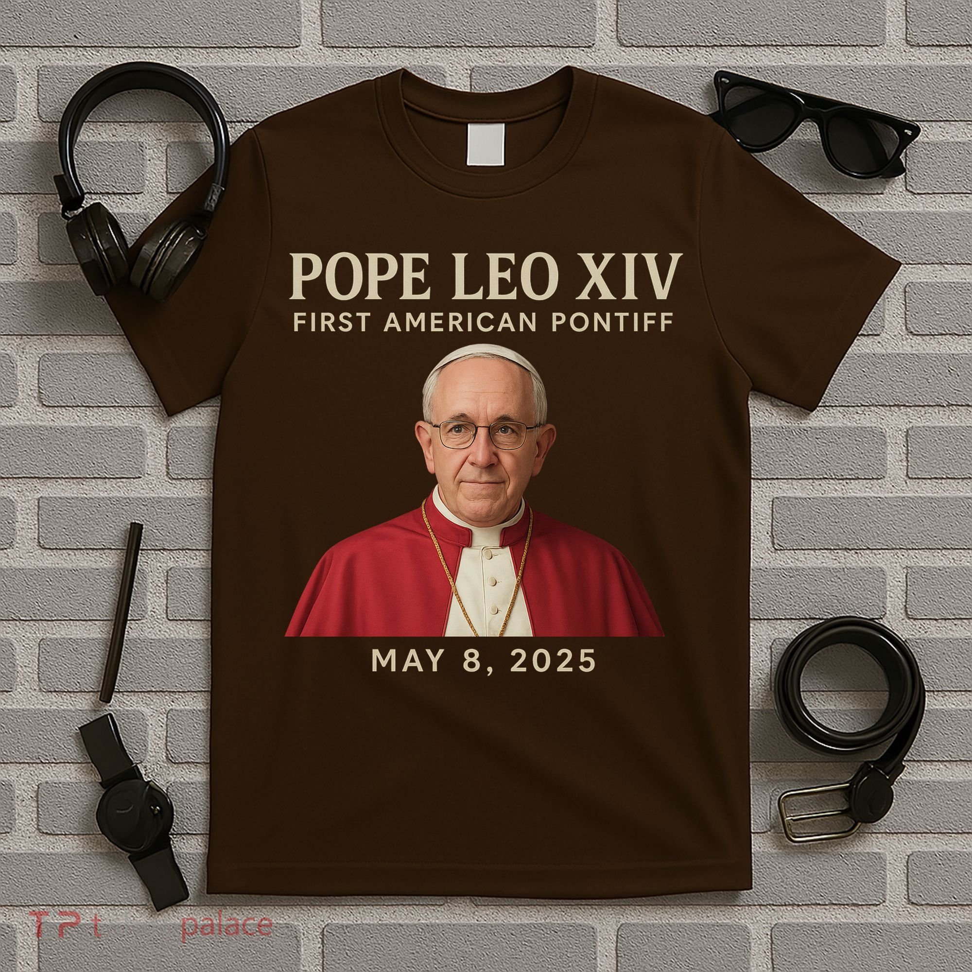 Pope Leo XIV First American Pontiff May 8th 2025 T-Shirt