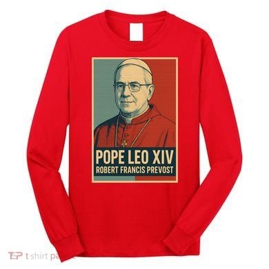 Pope Leo XIV Robert Francis Prevost Long Sleeve Shirt