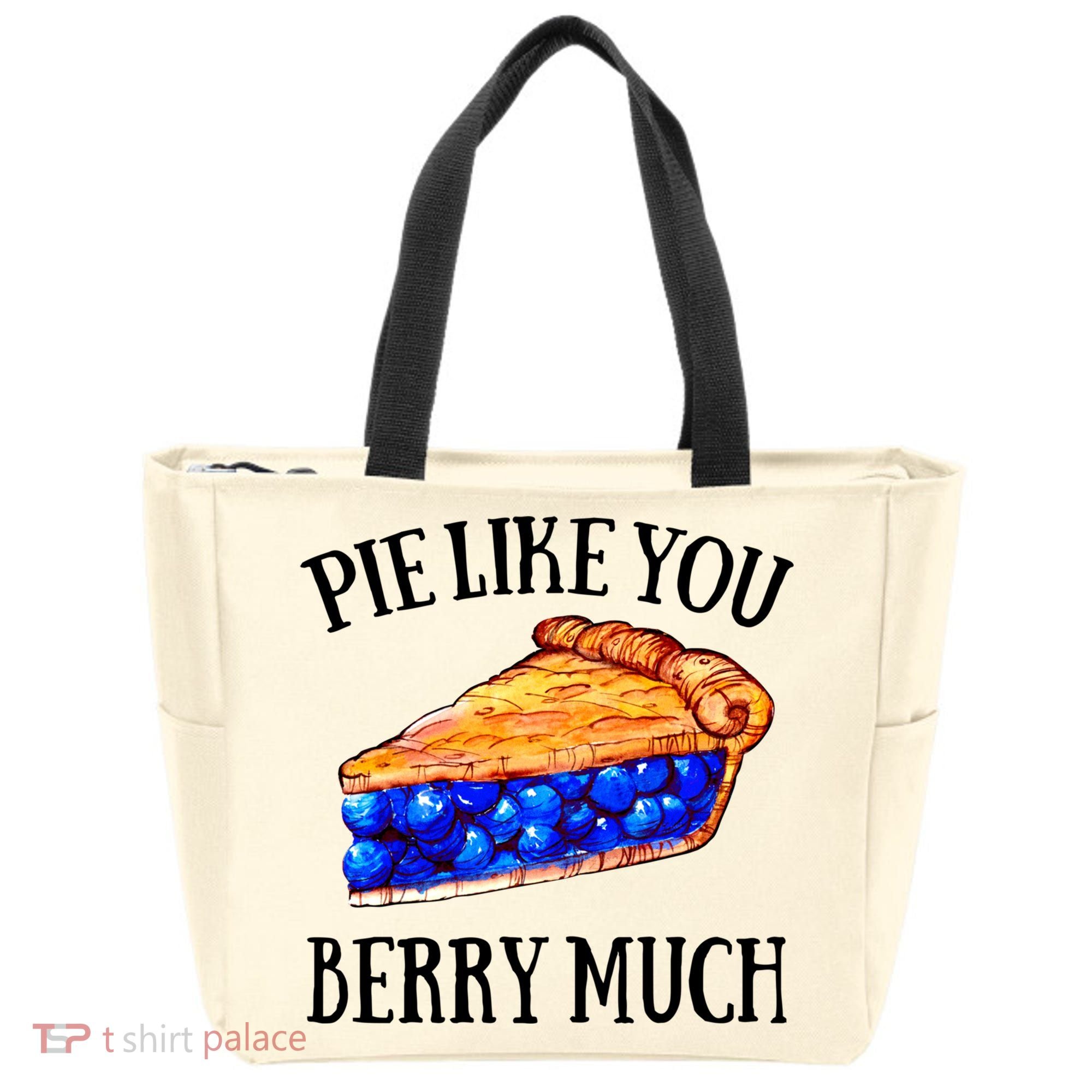 Pie Like You Berry Much For Blueberry Lovers Blueberries Great Gift Tote Bag