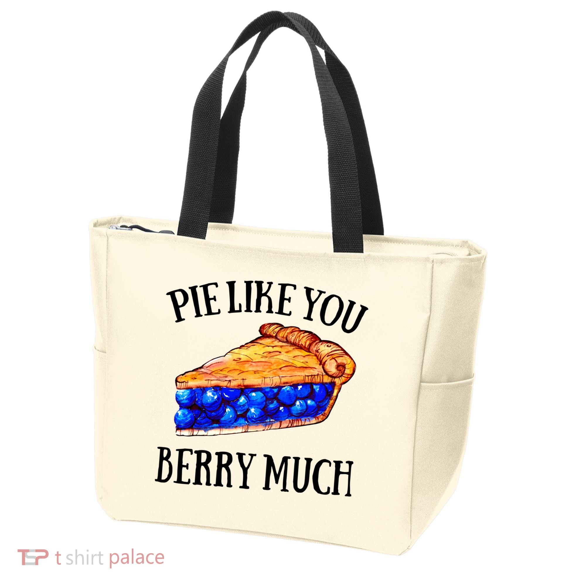 Pie Like You Berry Much For Blueberry Lovers Blueberries Great Gift Tote Bag