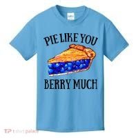 Pie Like You Berry Much For Blueberry Lovers Blueberries Great Gift Kids T-Shirt thumb 0