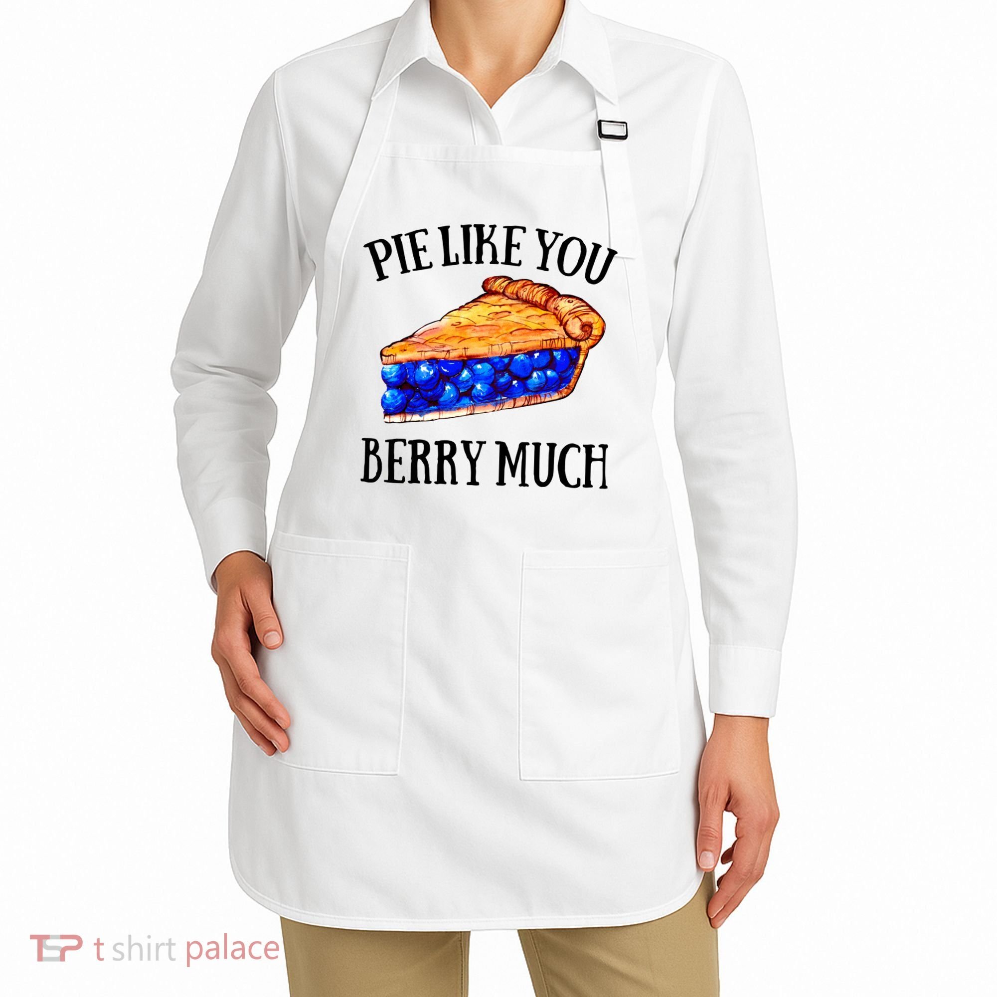 Pie Like You Berry Much For Blueberry Lovers Blueberries Great Gift Apron