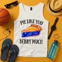 Pie Like You Berry Much For Blueberry Lovers Blueberries Great Gift Tank Top thumb 4