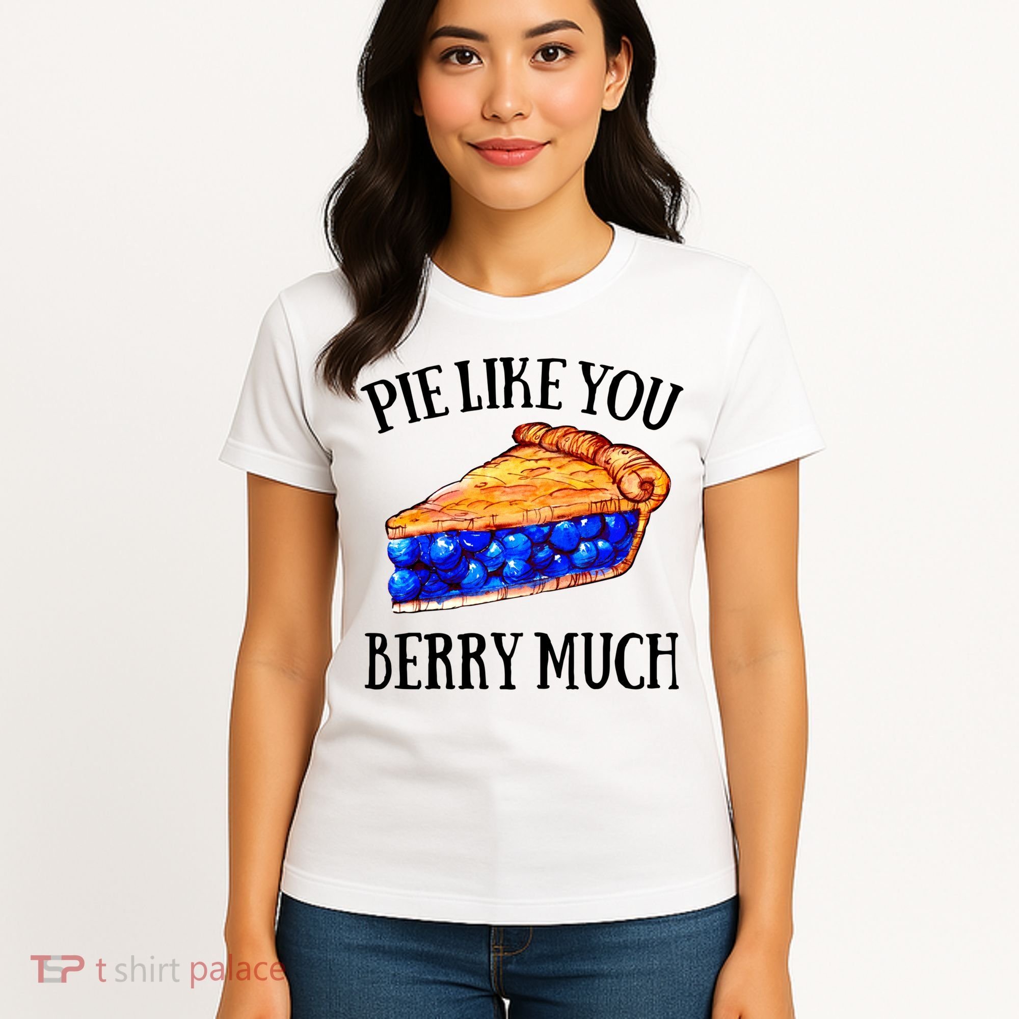 Pie Like You Berry Much For Blueberry Lovers Blueberries Great Gift Women's T-Shirt