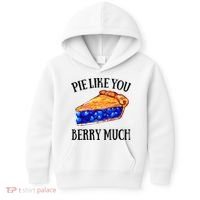 Pie Like You Berry Much For Blueberry Lovers Blueberries Great Gift Kids Hoodie thumb 0