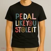 Pedal Like You Stole It Classic T-Shirt thumb 3