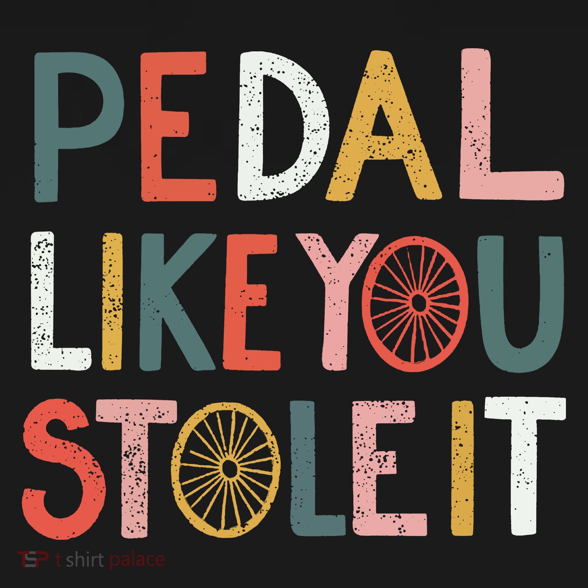 Pedal Like You Stole It Classic T-Shirt