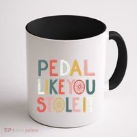 Pedal Like You Stole It Classic Coffee Mug thumb 1