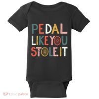 Pedal Like You Stole It Classic Baby Bodysuit thumb 0