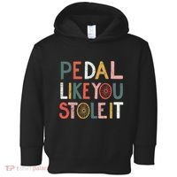 Pedal Like You Stole It Classic Toddler Hoodie thumb 0
