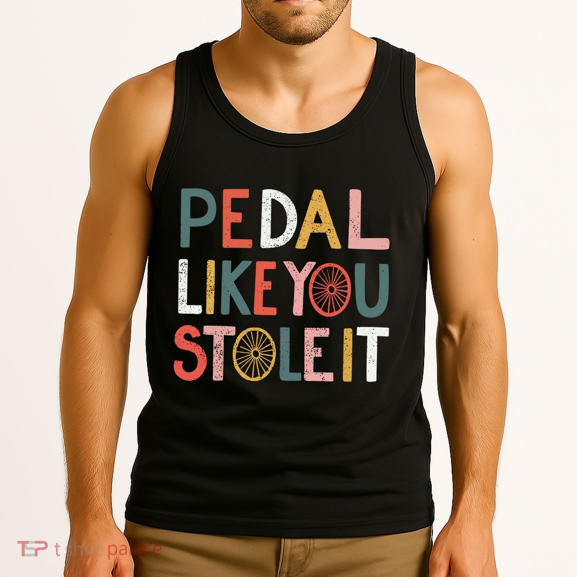 Pedal Like You Stole It Classic Tank Top