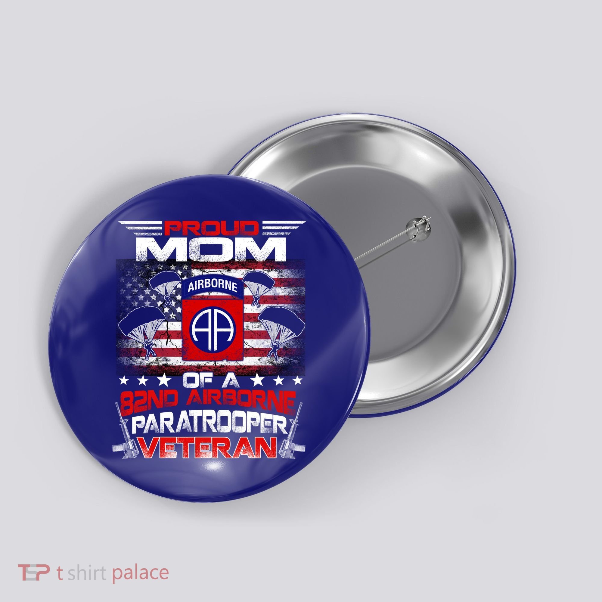 Proud Mom 82nd Airborne Paratrooper Veteran Flag Gift Button
