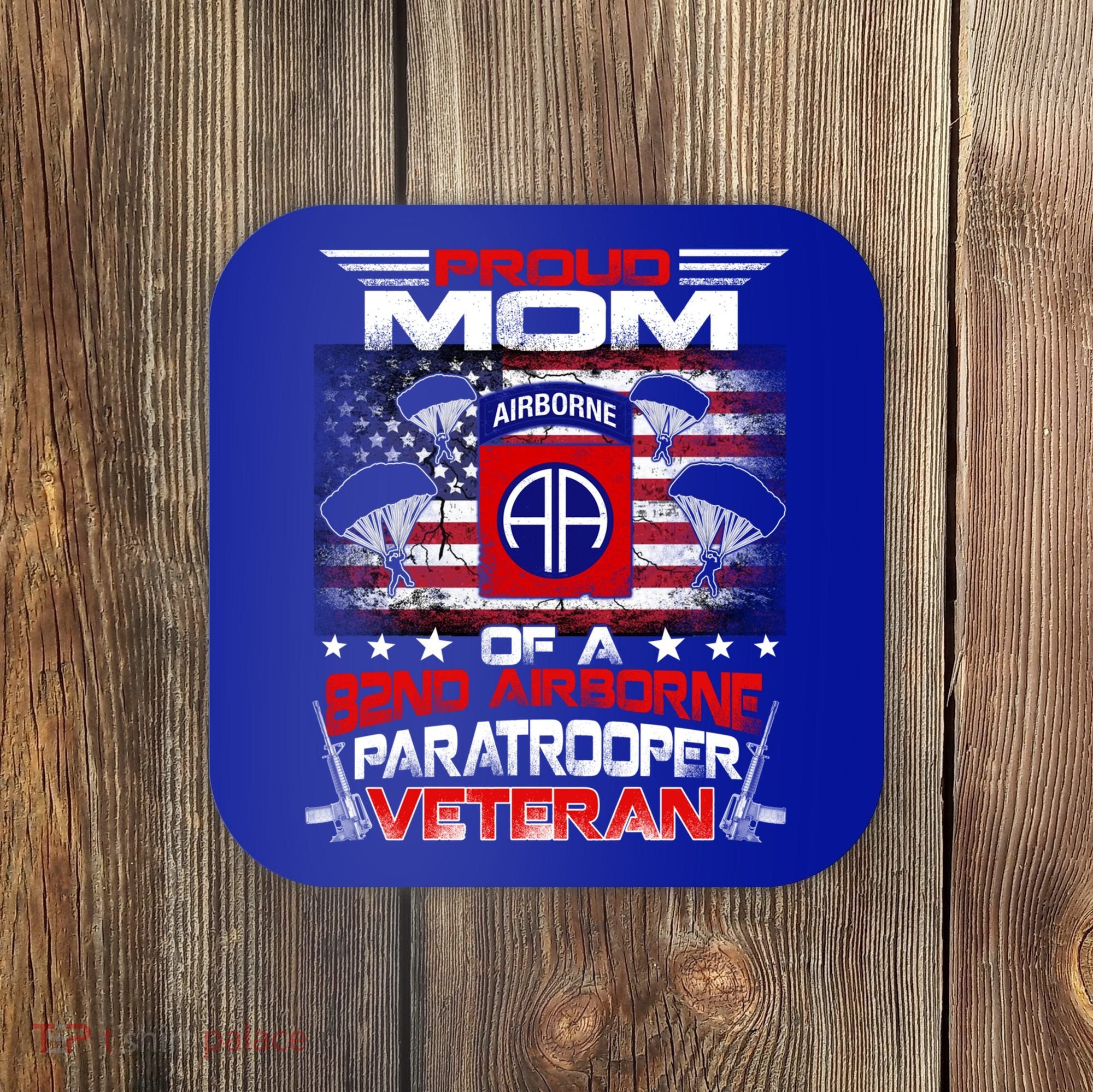 Proud Mom 82nd Airborne Paratrooper Veteran Flag Gift Coaster