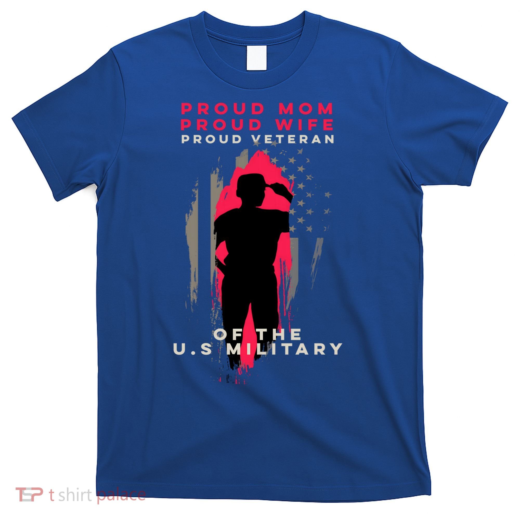 Proud Mom And Wife Gift Veteran Gift Military Support Gift T-Shirt
