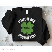 Pinch Me And I'll Punch You Funny Saint Patrick's Day Irish Cute Sweatshirt thumb 2