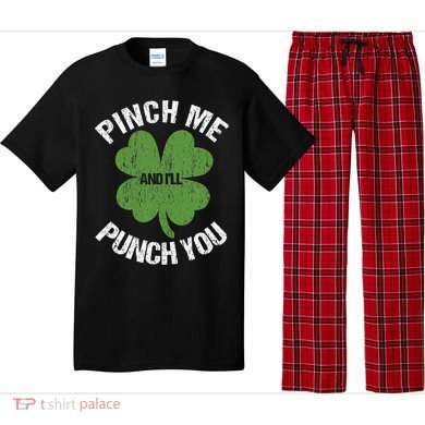 Pinch Me And I'll Punch You Funny Saint Patrick's Day Irish Cute Pajama Set