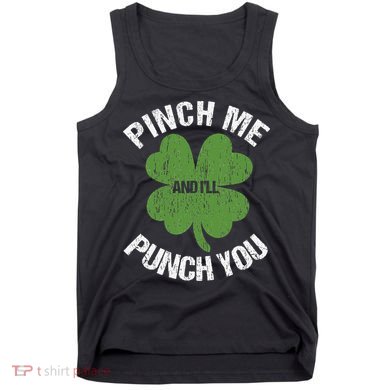 Pinch Me And I'll Punch You Funny Saint Patrick's Day Irish Cute Tank Top