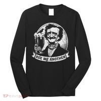 Poe Me Another Distressed Edgar Allan Poe Drinking Beer Long Sleeve Shirt thumb 0