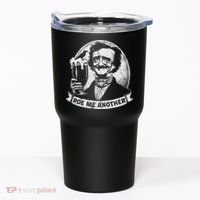 Poe Me Another Distressed Edgar Allan Poe Drinking Beer Tumbler thumb 0