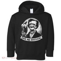 Poe Me Another Distressed Edgar Allan Poe Drinking Beer Toddler Hoodie thumb 0