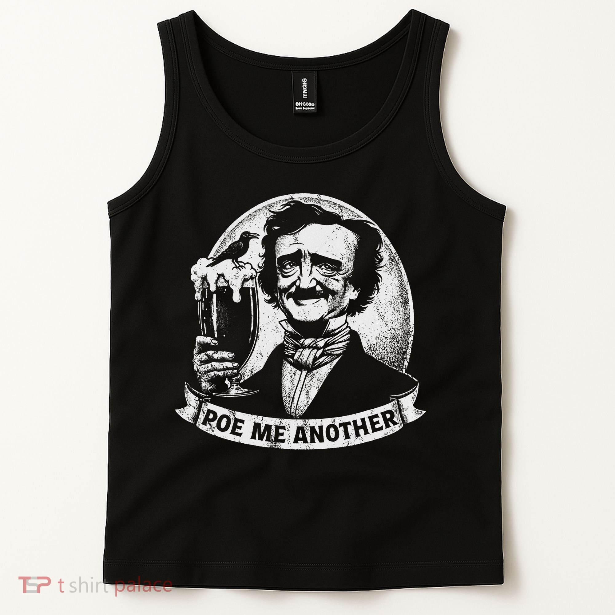 Poe Me Another Distressed Edgar Allan Poe Drinking Beer Tank Top